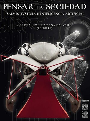 cover image of Pensar la sociedad. Salud, Justicia e Inteligencia Artificial